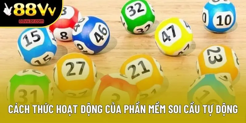 Cách thức hoạt động của phần mềm soi cầu tự động