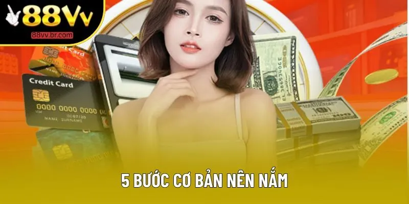 5 bước cơ bản nên nắm 5 bước cơ bản nên nắm