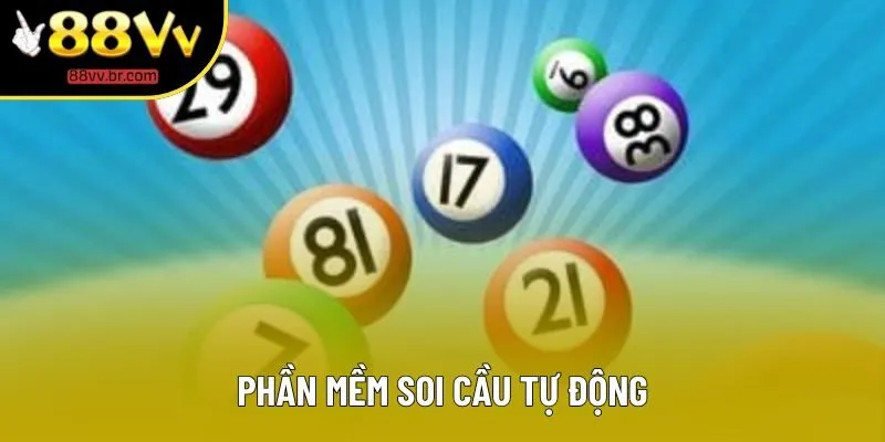 Phần Mềm Soi Cầu Tự Động - Bí Quyết Giúp Bạn Thắng Lớn Trong Lô Đề