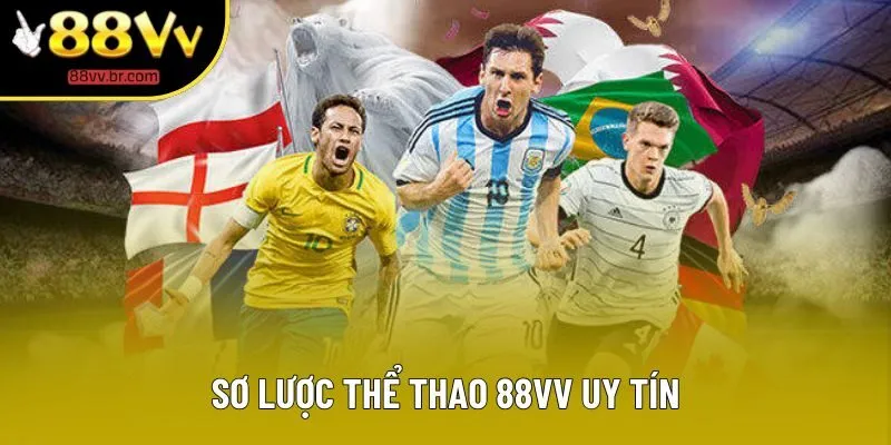 Sơ lược thể thao 88VV uy tín