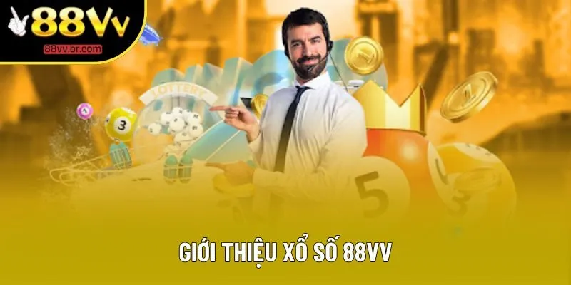 Giới thiệu xổ số 88VV